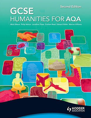 GCSE Humanities for AQA Second Edition - Waller, Edward, and Plows, Jonathan, and Gleave, Mick