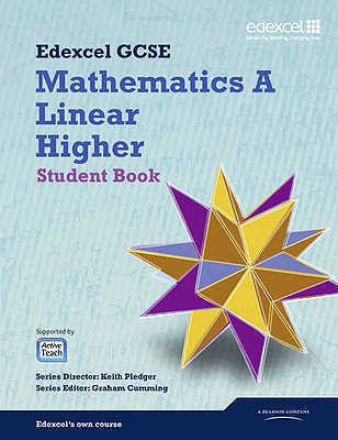 GCSE Mathematics Edexcel 2010: Spec A Higher Student Book - Pledger, Keith, and Cumming, Graham, and Tanner, Kevin