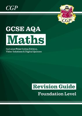 GCSE Maths AQA Revision Guide: Foundation inc Online Edition, Videos & Quizzes: for the 2024 and 2025 exams - Parsons, Richard, and CGP Books (Editor)