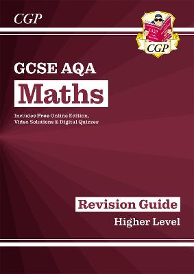 GCSE Maths AQA Revision Guide: Higher inc Online Edition, Videos & Quizzes: for the 2025 and 2026 exams - Parsons, Richard, and CGP Books (Editor)