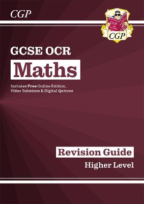 GCSE Maths OCR Revision Guide: Higher inc Online Edition, Videos & Quizzes: for the 2024 and 2025 exams - Parsons, Richard, and CGP Books (Editor)