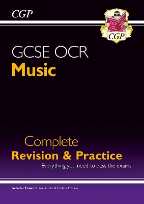 GCSE Music OCR Complete Revision & Practice (with Audio & Online Edition): for the 2025 and 2026 exams - CGP Books (Editor)