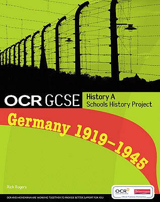 GCSE OCR A SHP: Germany 1919-45 Student Book - Rogers, Rick