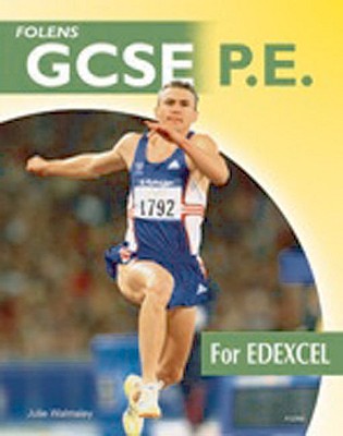 GCSE PE for Edexcel Student's Book - Walmsley, Julie, and Ismail, Melody (Editor)