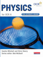 GCSE Science for OCR A Physics Separate Award Book - McDuell, Bob (Editor), and Mitchell, Sandra, and Sherry, Chris