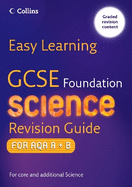 GCSE Science Revision Guide for AQA A+B: Foundation