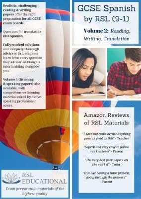 GCSE Spanish by RSL, Volume 2: Reading, Writing, Translating: Practice Papers With Full Solutions for GCSE & IGCSE Spanish (All Exam Boards) - Lim, Matt, and Lomax, Robert (Editor)