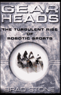 Gear Heads: The Turbulent Rise of Robotic Sports