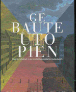 Gebaute Utopien: Franckes Schulstadt in Der Geschichte Europaischer Stadtentwurfe