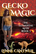 Gecko Magic: The Elemental Keys Book 3