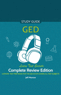 GED Audio Study Guide! Complete A-Z Review Edition! Ultimate Test Prep Book for the GED Exam! Covers ALL Test Subjects! Learn Test Secrets!