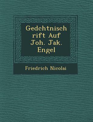 Ged chtni schrift Auf Joh. Jak. Engel - Nicolai, Friedrich