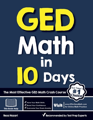 GED Math in 10 Days: The Most Effective GED Math Crash Course - Nazari, Reza