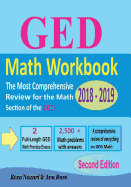 GED Math Workbook 2018 - 2019: The Most Comprehensive Review for the Math Section of the GED Test