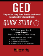 GED Preparation Study Guide Book: Quick Study for the General Education Development Tests
