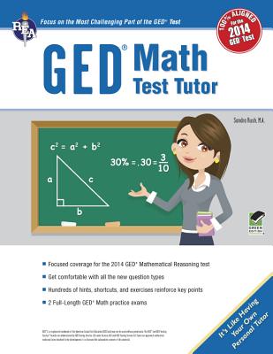 Ged(r) Math Test Tutor, for the 2014 Ged(r) Test - Rush, Sandra, Ms.