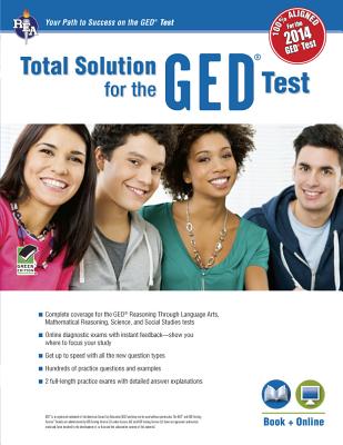 GED(R)Test, Rea's Total Solution for the 2014 GED(R) Test - Callihan, Laurie, and Reiss, Stephen, Mr., and Mullins, Lisa