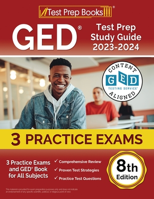 GED Test Prep Study Guide 2023-2024: 3 Practice Exams and GED Book for All Subjects [8th Edition] - Rueda, Joshua