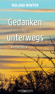 Gedanken f?r unterwegs: Aphorismen