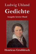 Gedichte (Grodruck): (Ausgabe letzter Hand)