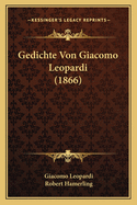 Gedichte Von Giacomo Leopardi (1866)