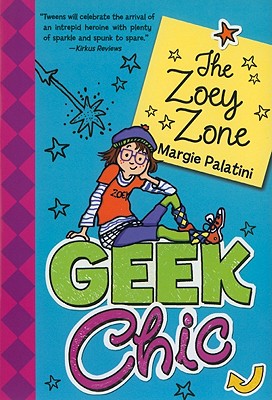 Geek Chic: The Zoey Zone - 