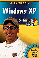 Geeks on Call Windows XP 5-Minute Fixes