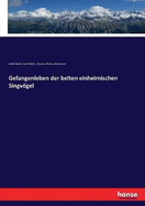 Gefangenleben der belten einheimischen Singvgel