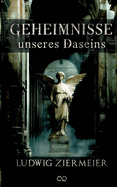 Geheimnisse unseres Daseins