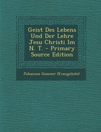 Geist Des Lebens Und Der Lehre Jesu Christi Im N. T.