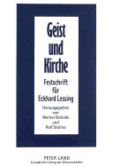 Geist Und Kirche: Festschrift Fuer Eckhard Lessing