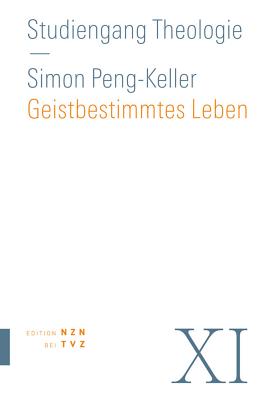 Geistbestimmtes Leben: Spiritualitat - Peng-Keller, Simon