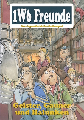 Geister, Gauner und Halunken: Eine Abenteuersammlung f?r Die 1W6 Freunde - Michalski, Thomas, and Laurer, Christoph