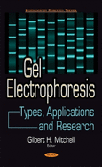 Gel Electrophoresis: Types, Applications & Research