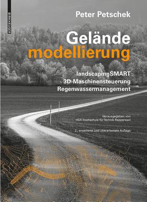 Gel?ndemodellierung: Landscapingsmart 3d, Maschinensteuerung, Regenwassermanagement - Petschek, Peter