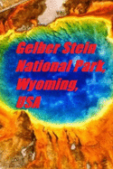 Gelber Stein National Park, Wyoming, USA