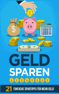 Geld Sparen: 21 Einfache Spartipps F?r Mehr Geld