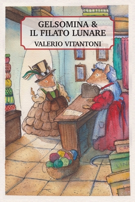 Gelsomina & Il Filato Lunare - Vitantoni, Valerio
