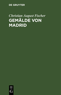 Gemlde Von Madrid