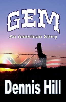 Gem: An American Story - Hill, Dennis