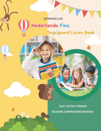 Gemakkelijk Nederlands Fins Begrijpend Lezen Boek: Easy Dutch-Finnish Reading Comprehension Book