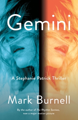 Gemini: A Stephanie Patrick Thriller - Burnell, Mark