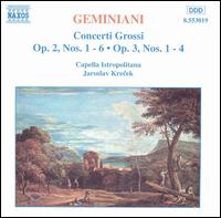 Geminiani: Concerti Grossi Vol. 1 - Capella Istropolitana; Jaroslav Krcek (conductor)