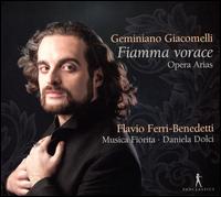 Geminiano Giacomelli: Fiamma Vorace - Flavio Ferri Benedetti (alto); Musica Fiorita; Daniela Dolci (conductor)