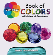 Gemology Book of Colors: A Rainbow of Gemstones