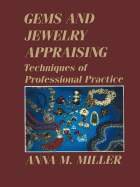 Gems and Jewelry Appraising: Techniques of Professional Practice