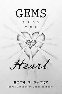 Gems from the Heart - Payne, Ruth R