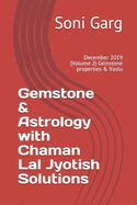 Gemstone & Astrology with Chaman Lal Jyotish Solutions: December 2019 (Volume 2) Gemstone properties & Vastu