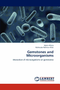 Gemstones and Microorganisms