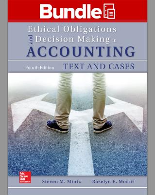 Gen Combo LL Ethical Obligations & Decision Making in Accounting; Connect Access Cards - Mintz, Steven M, Professor